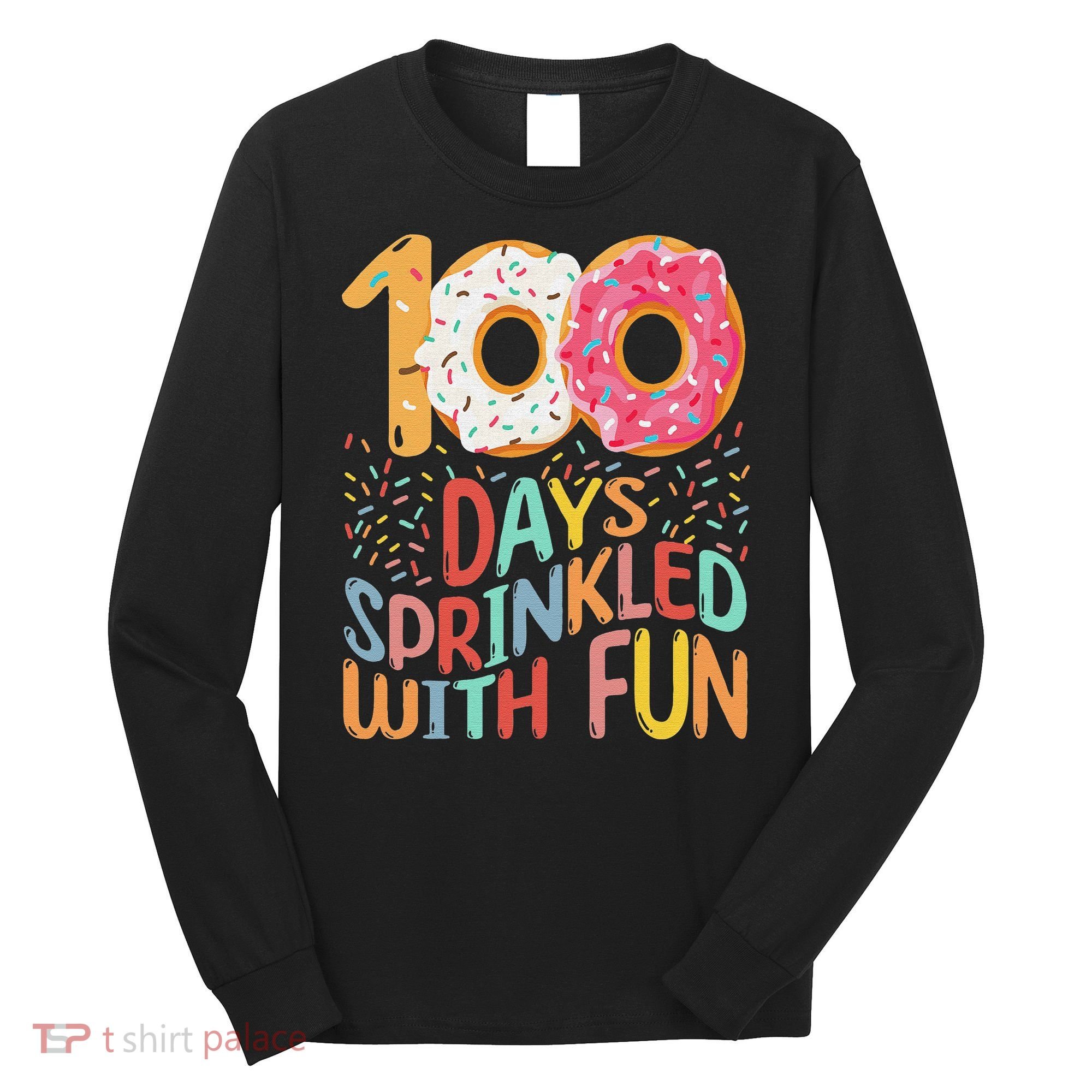 100 Days Sprinkled With Fun Cupcake 100th Day Of School Long Sleeve Shirt
