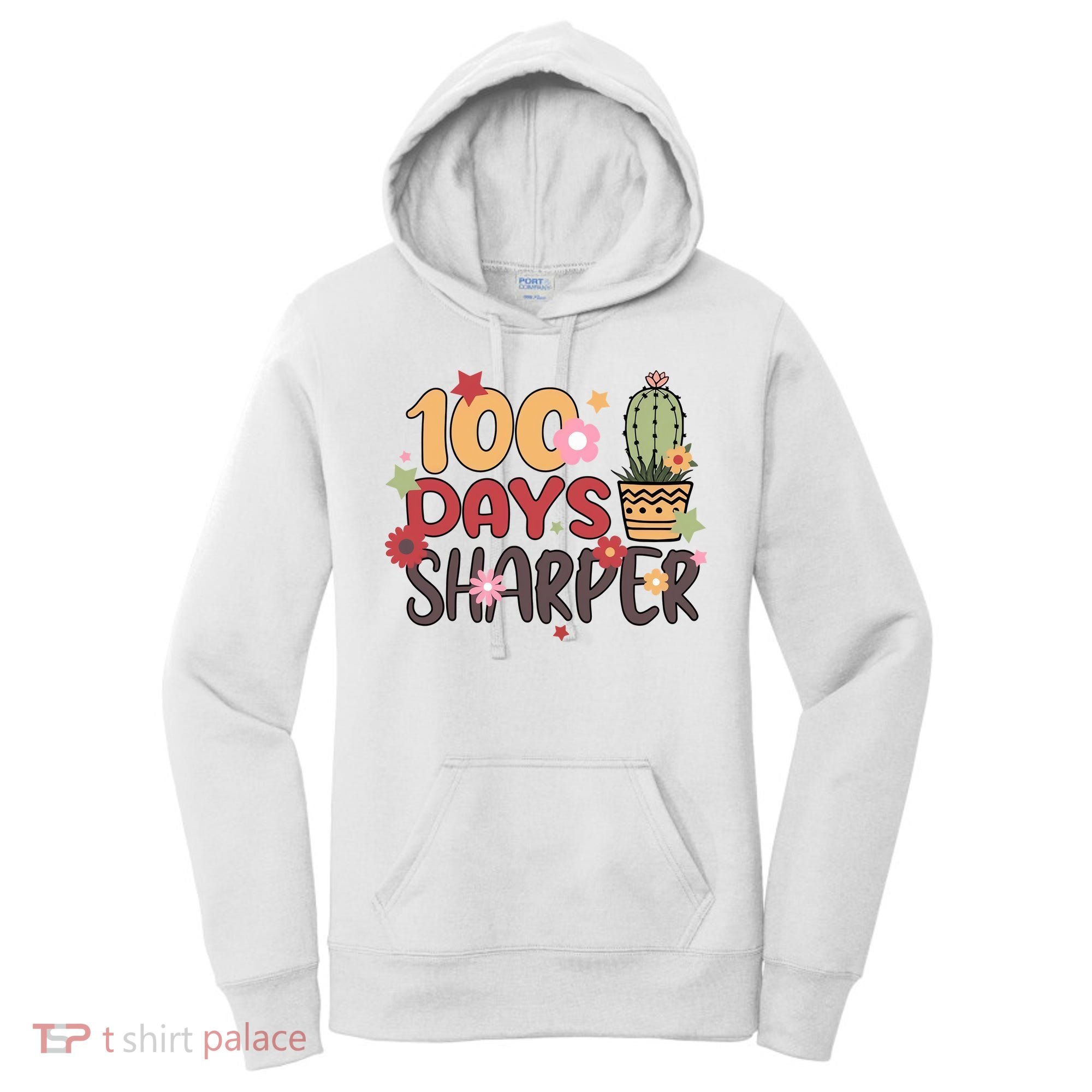 100 Days Sharper 100 Days Celebration For Teacher 100 Days Of School Women's Hoodie