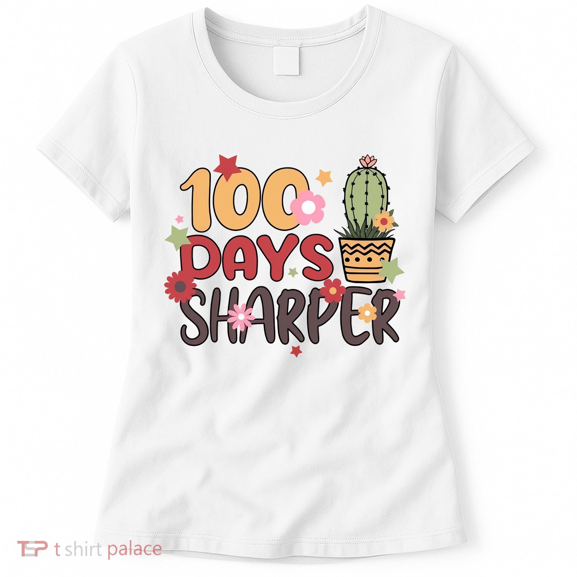 100 Days Sharper 100 Days Celebration For Teacher 100 Days Of School Women's T-Shirt
