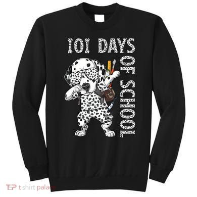 101 Days School Dabbing Dalmatian Dog Teachers Sweatshirt