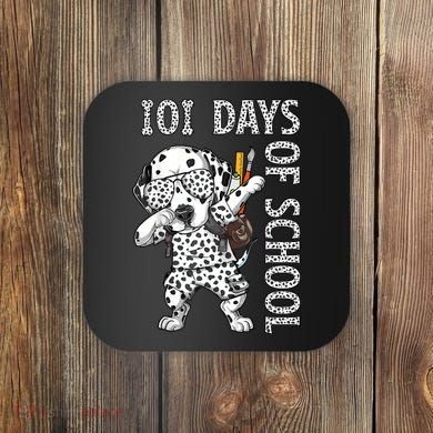 101 Days School Dabbing Dalmatian Dog Teachers Coaster