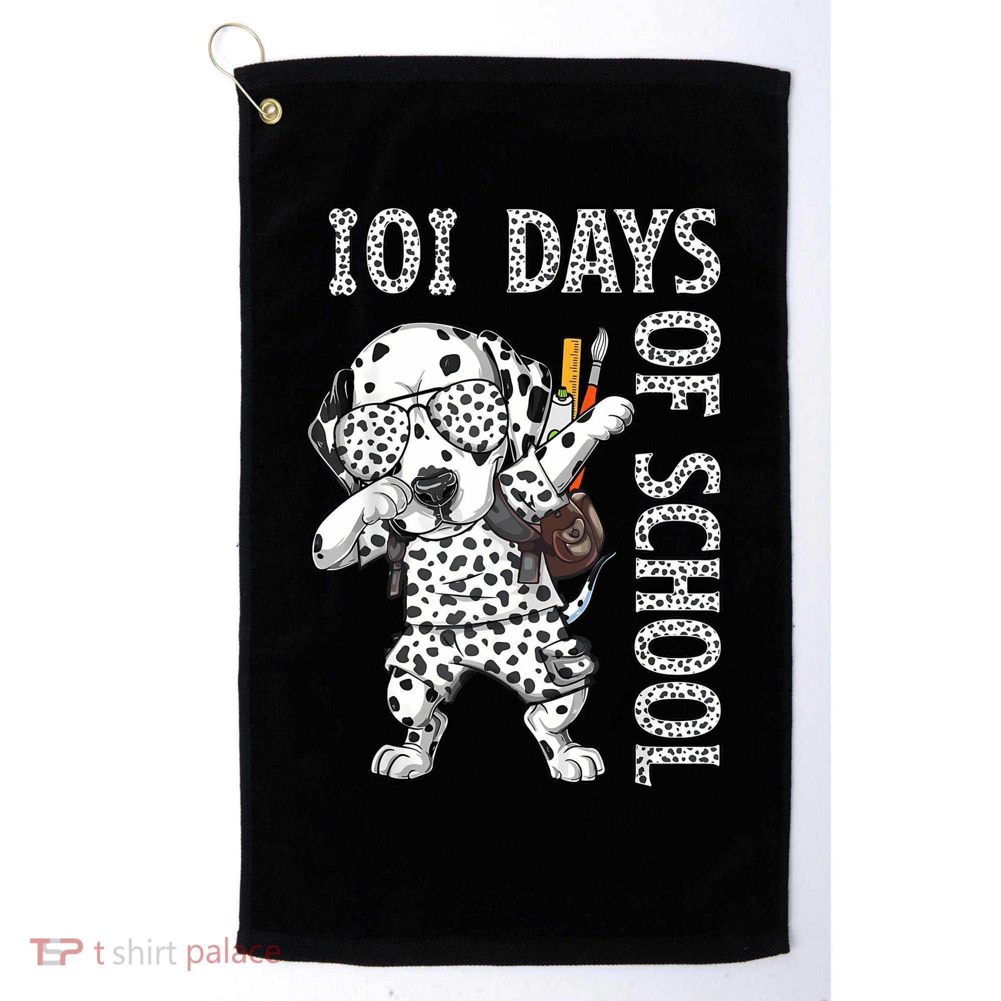 101 Days School Dabbing Dalmatian Dog Teachers Golf Towel