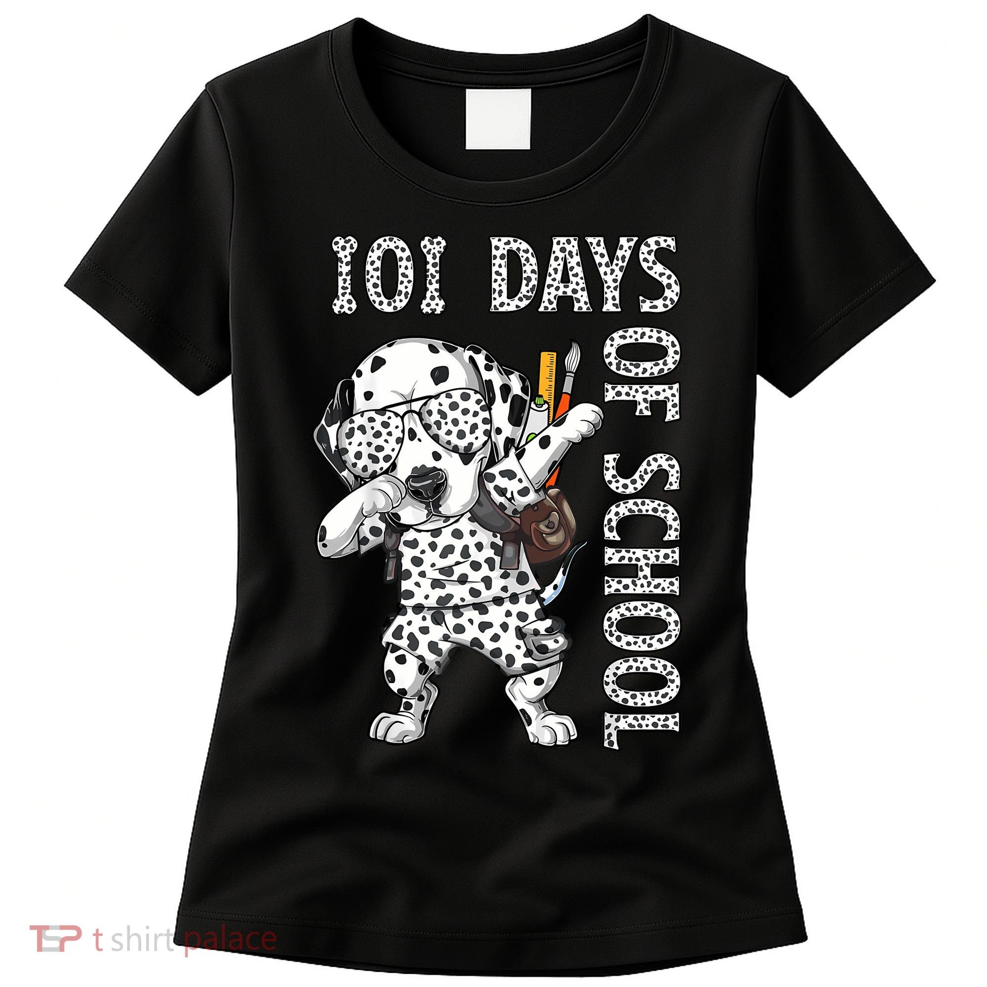 101 Days School Dabbing Dalmatian Dog Teachers Women's T-Shirt