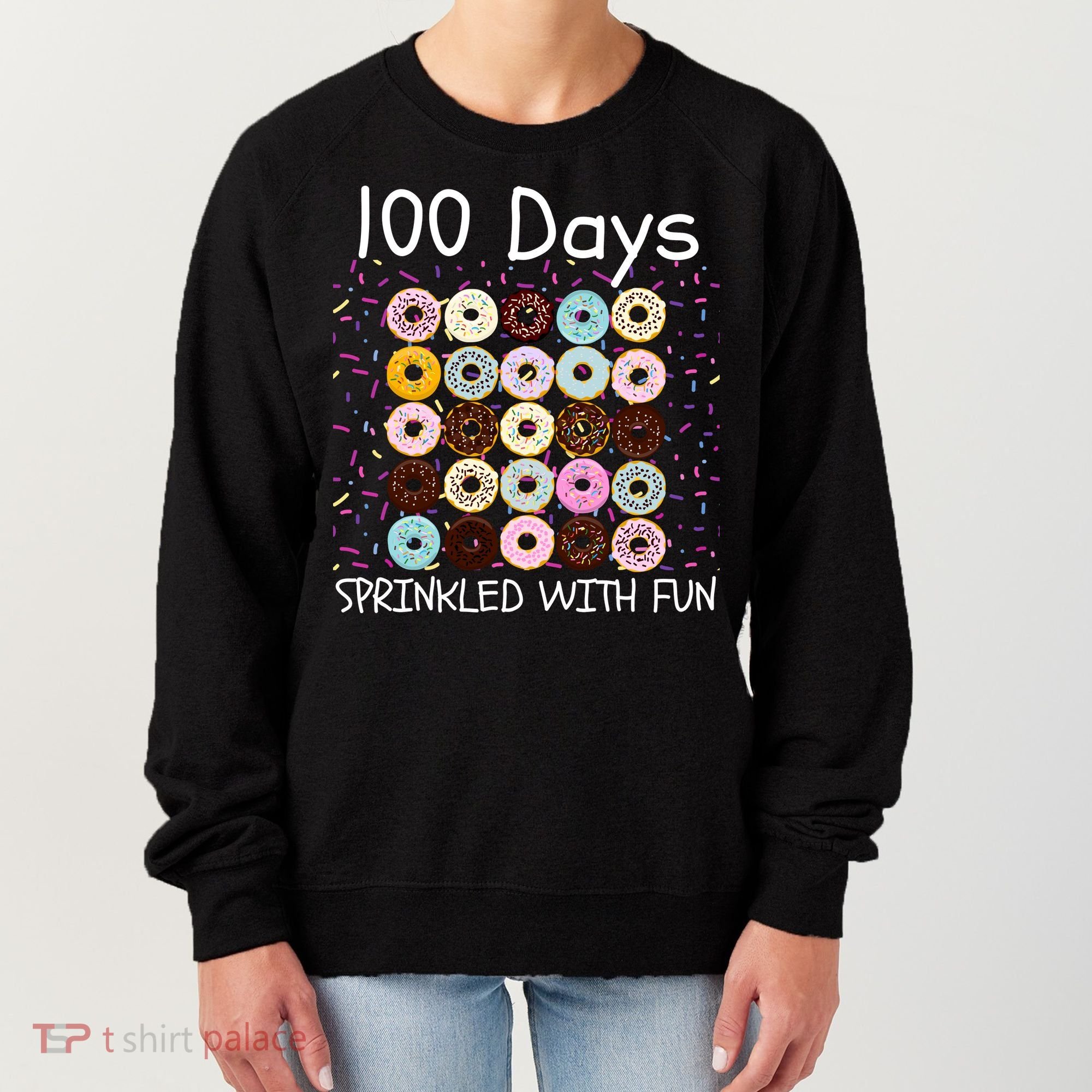 100 Days Sprinkled With Fun, 100th Day Of School, 100 Days Women's Sweatshirt