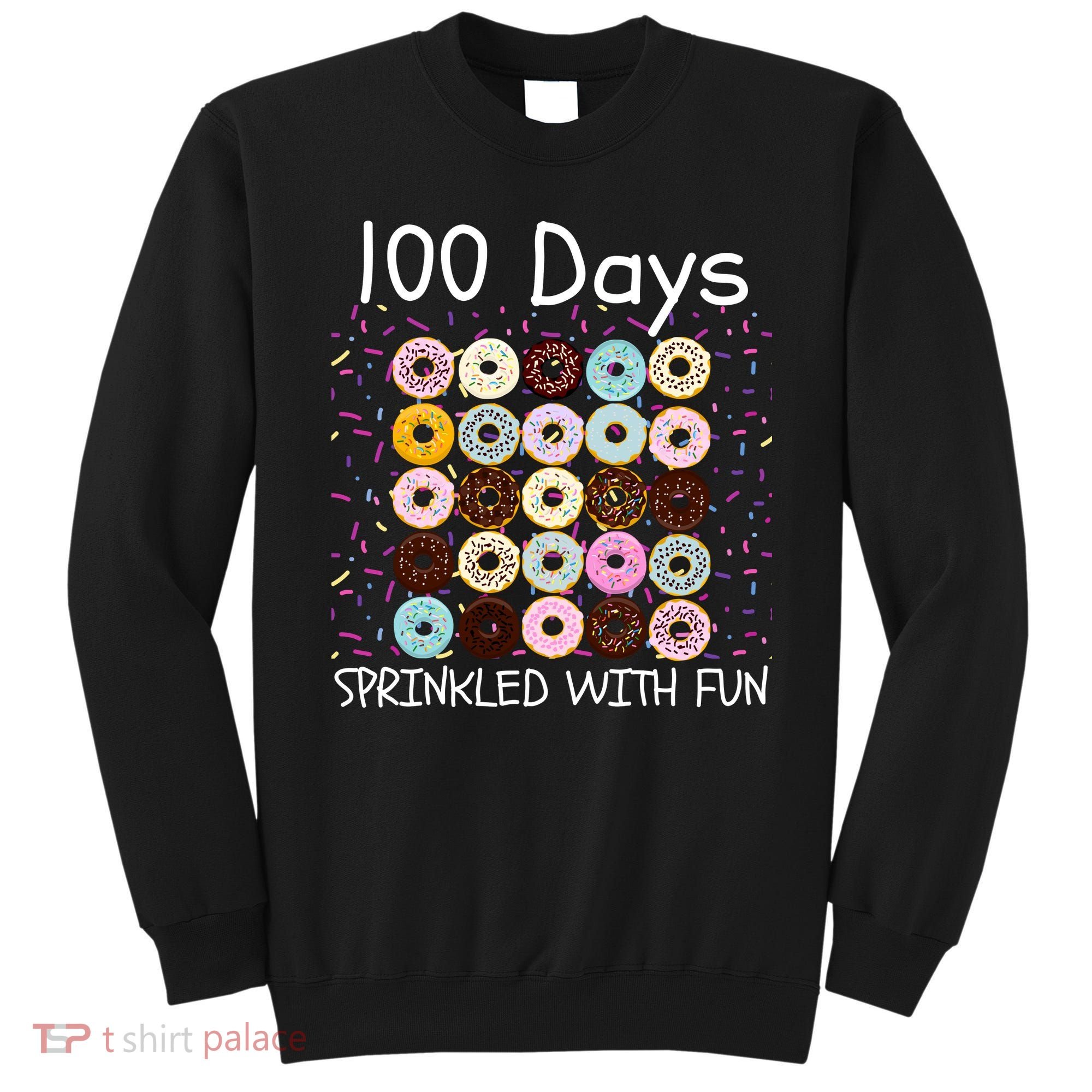100 Days Sprinkled With Fun, 100th Day Of School, 100 Days Sweatshirt