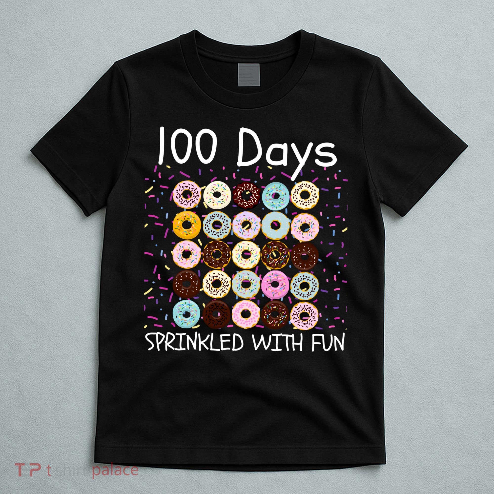 100 Days Sprinkled With Fun, 100th Day Of School, 100 Days T-Shirt