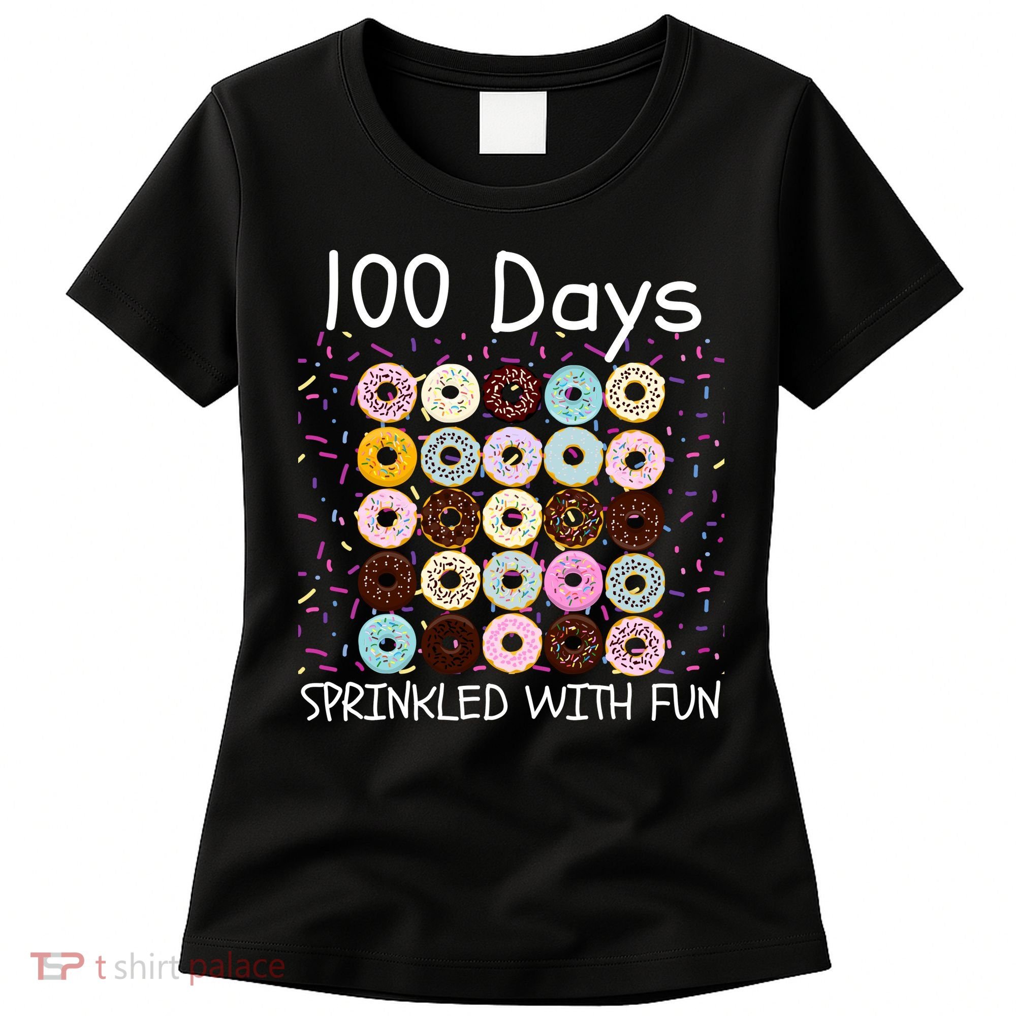 100 Days Sprinkled With Fun, 100th Day Of School, 100 Days Women's T-Shirt