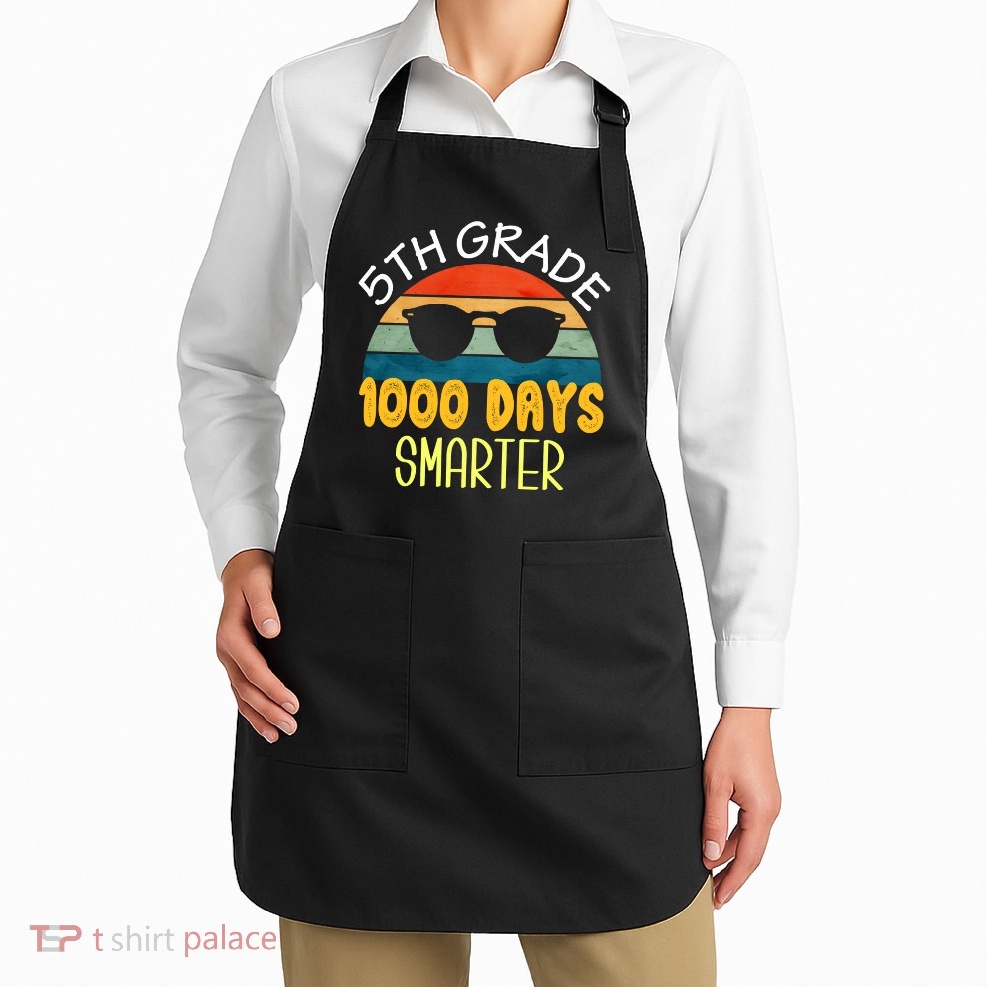 1000 Days Smarter Fifth 5th Grade Teacher Student Of School Apron