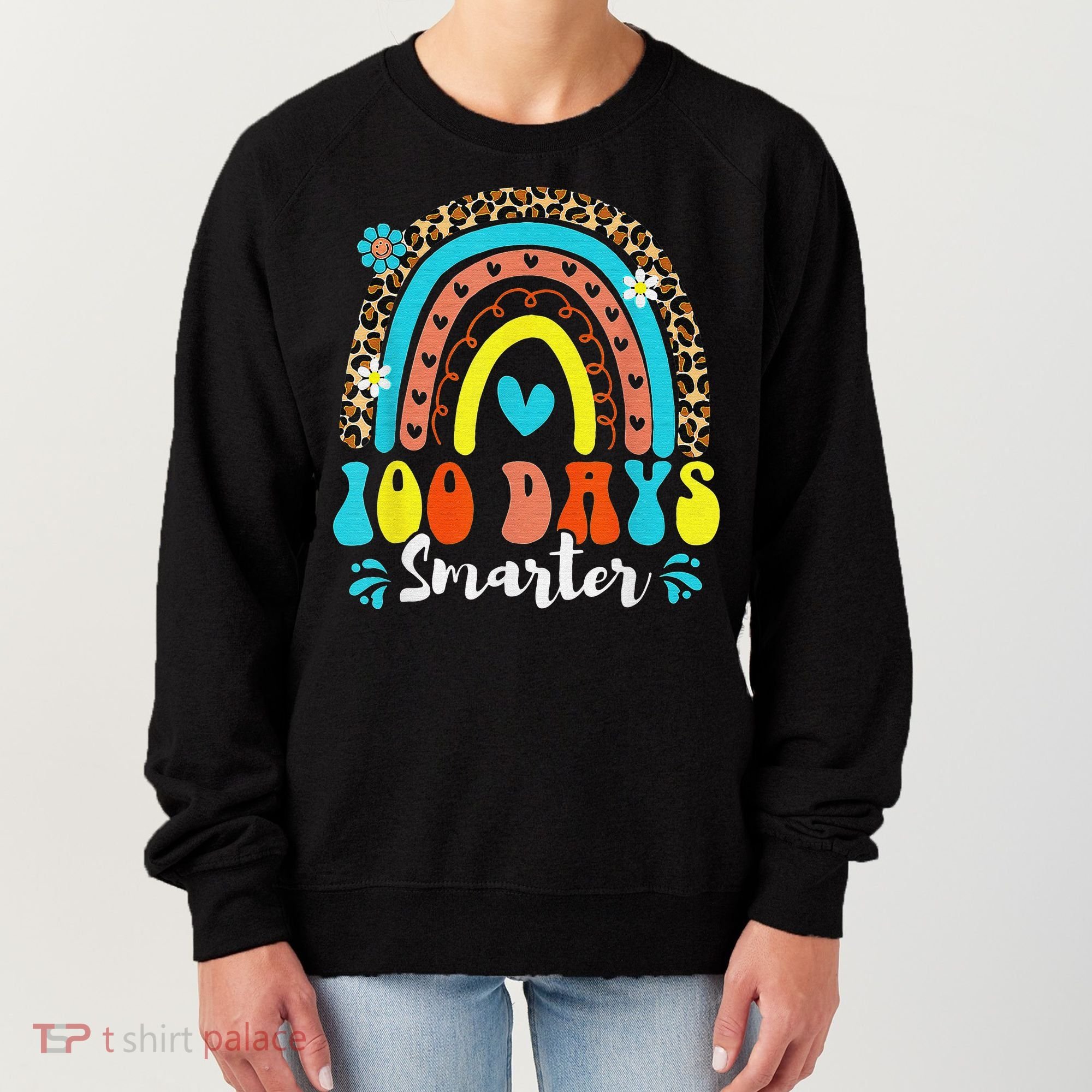 100 Days Smarter Rainbow Leopard Happy 100th Day Of School Women's Sweatshirt