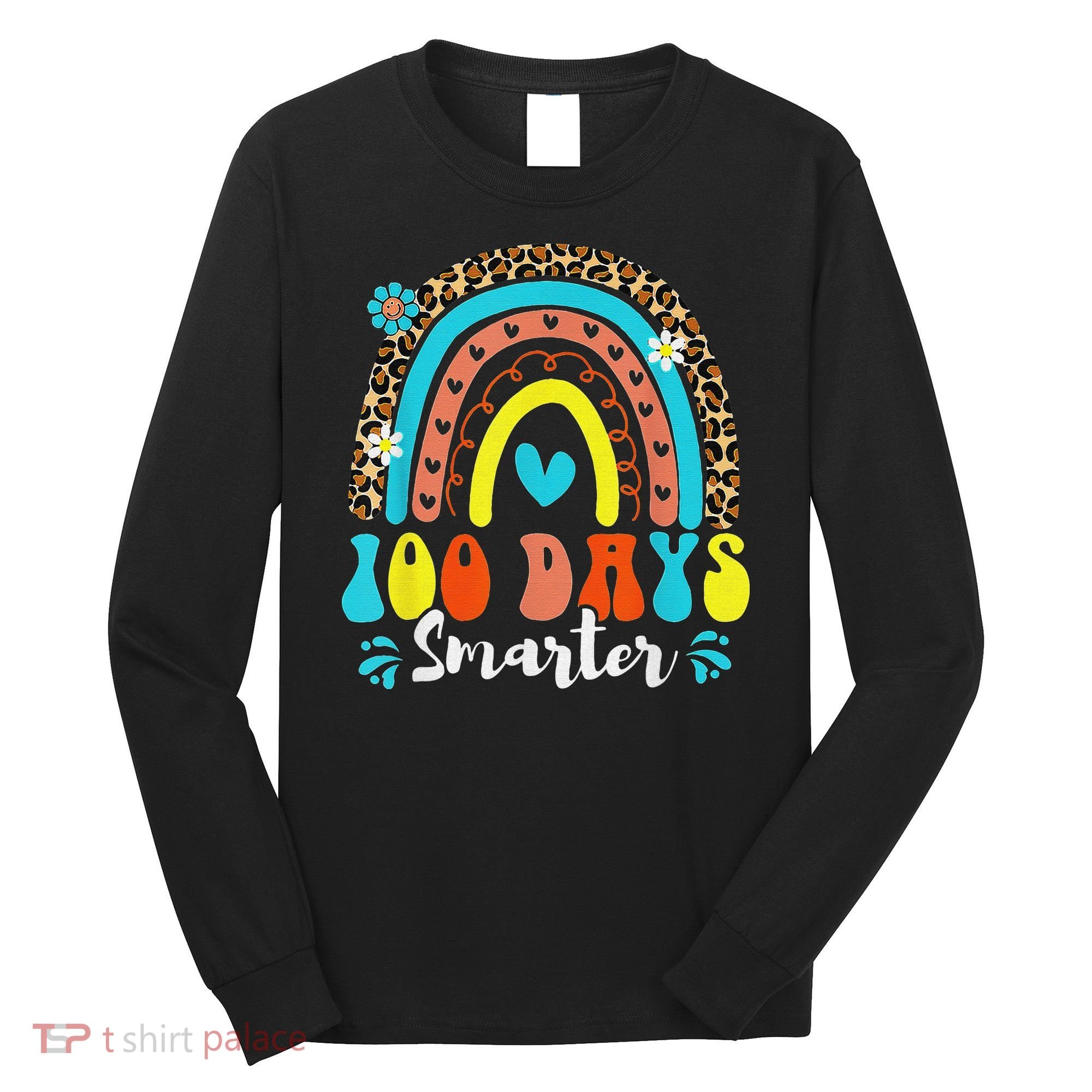100 Days Smarter Rainbow Leopard Happy 100th Day Of School Long Sleeve Shirt