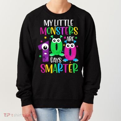 100 Days Teacher Gift My Little Monsters 100 Days Smarter Gift Women's Sweatshirt