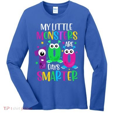 100 Days Teacher Gift My Little Monsters 100 Days Smarter Gift Women's Long Sleeve Shirt