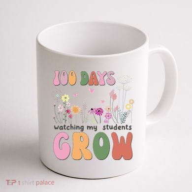 100 Days Watching My Students Grow Floral Coffee Mug back