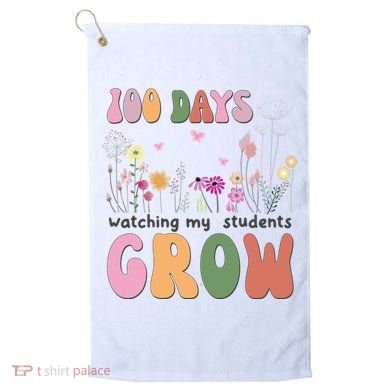 100 Days Watching My Students Grow Floral Golf Towel