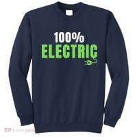 100% Electric, Drive EVs, EV Life, Funny Electric Vehicle Sweatshirt thumb 0