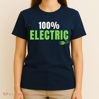 100% Electric, Drive EVs, EV Life, Funny Electric Vehicle T-Shirt thumb 4