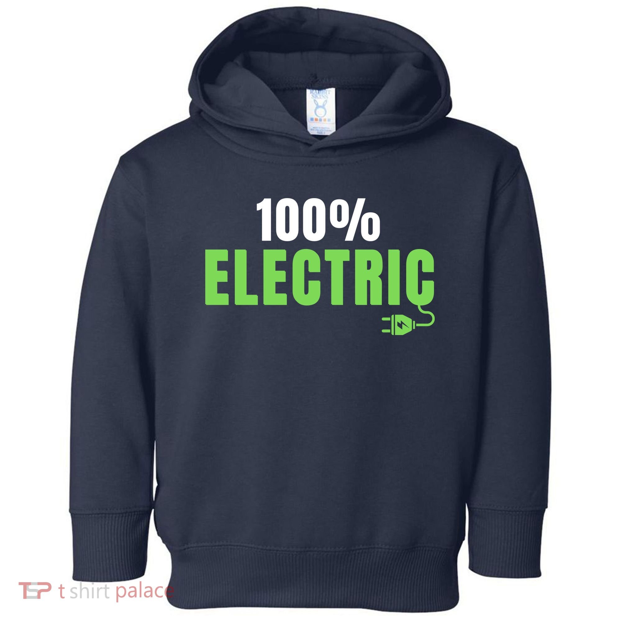 100% Electric, Drive EVs, EV Life, Funny Electric Vehicle Toddler Hoodie