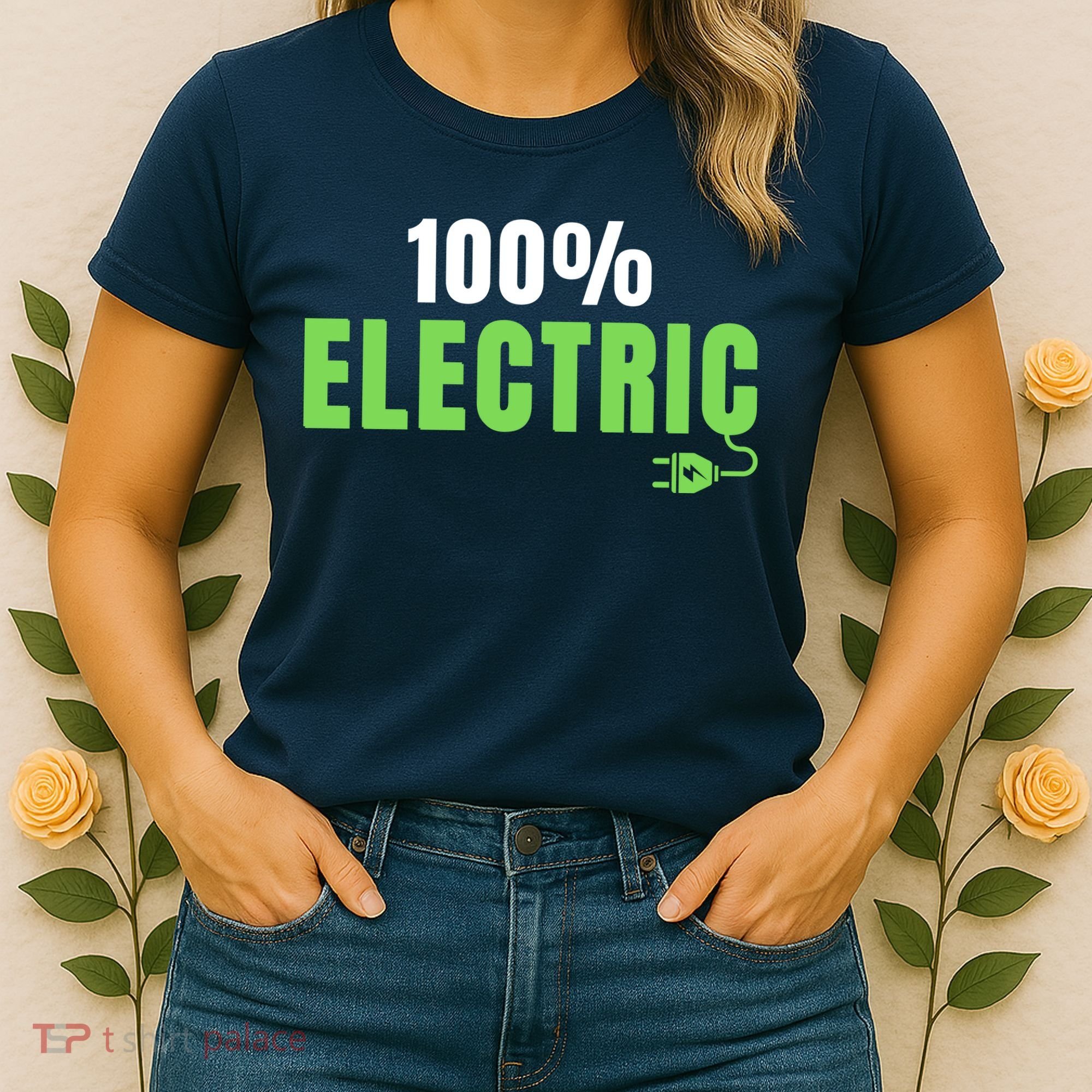 100% Electric, Drive EVs, EV Life, Funny Electric Vehicle Women's T-Shirt