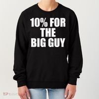 10% For The Big Guy Biden Women's Sweatshirt thumb 0