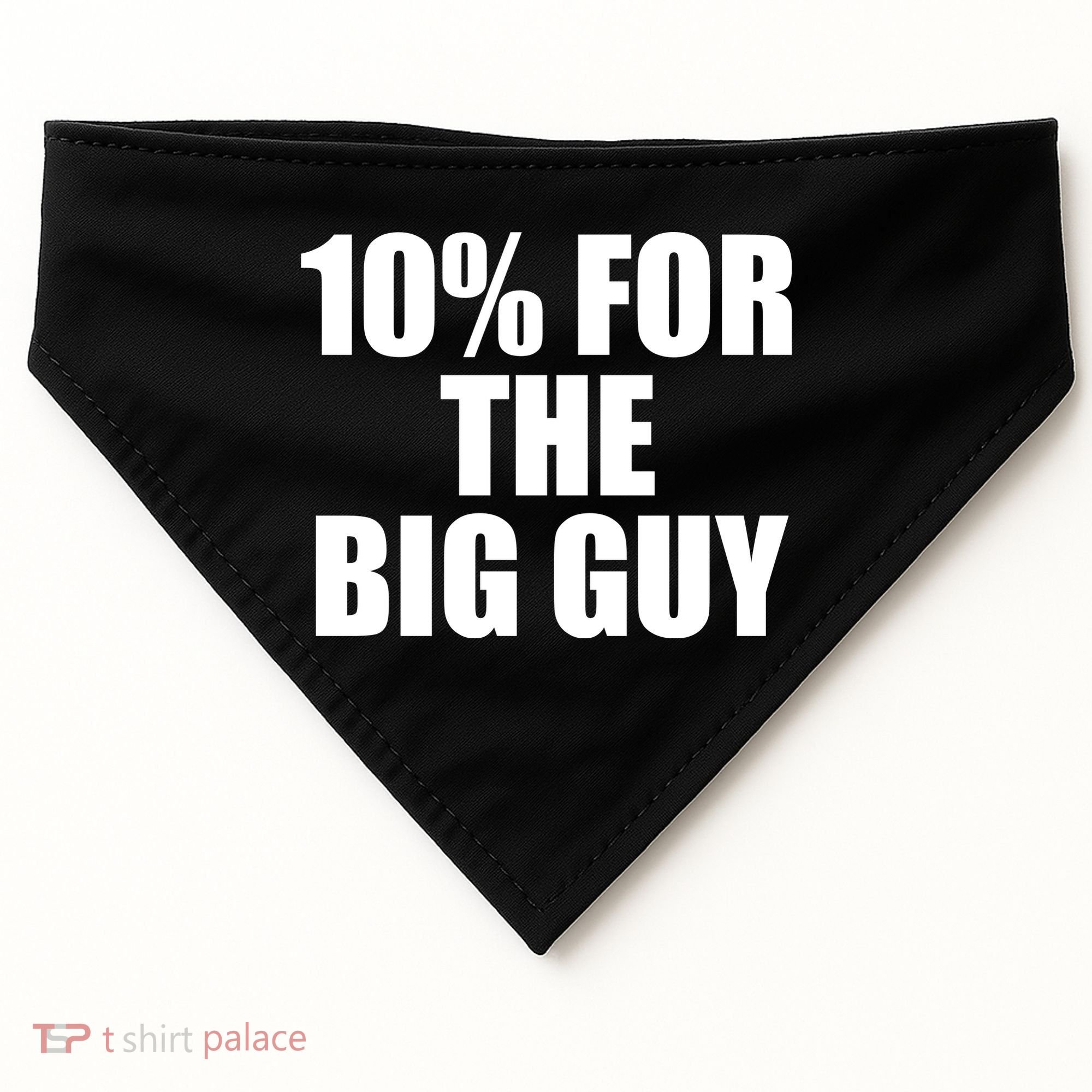 10% For The Big Guy Biden USA-Made Doggie Bandana