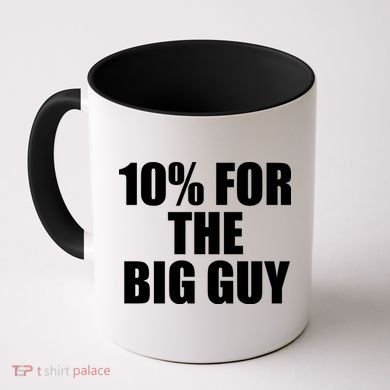10% For The Big Guy Biden Coffee Mug