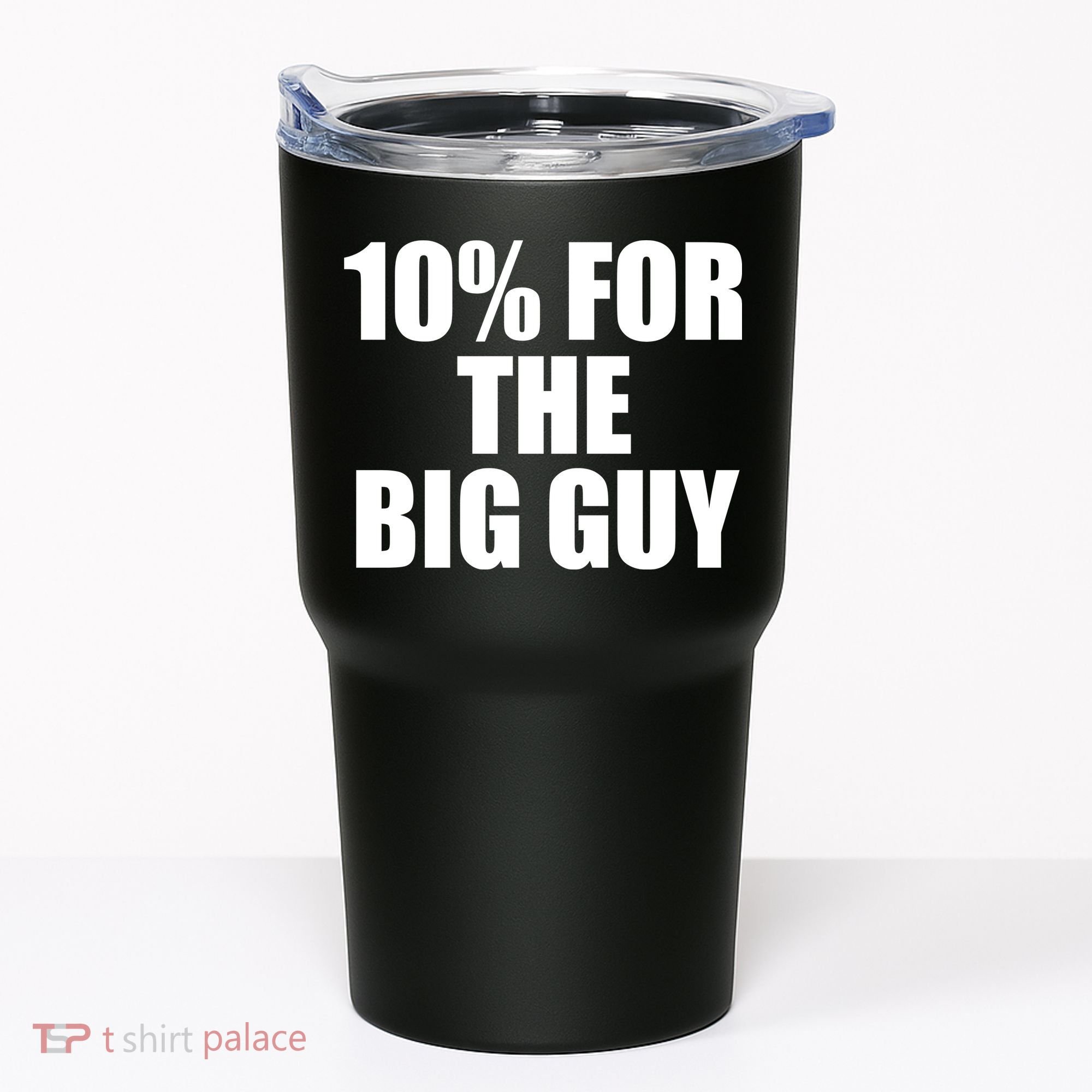 10% For The Big Guy Biden Tumbler