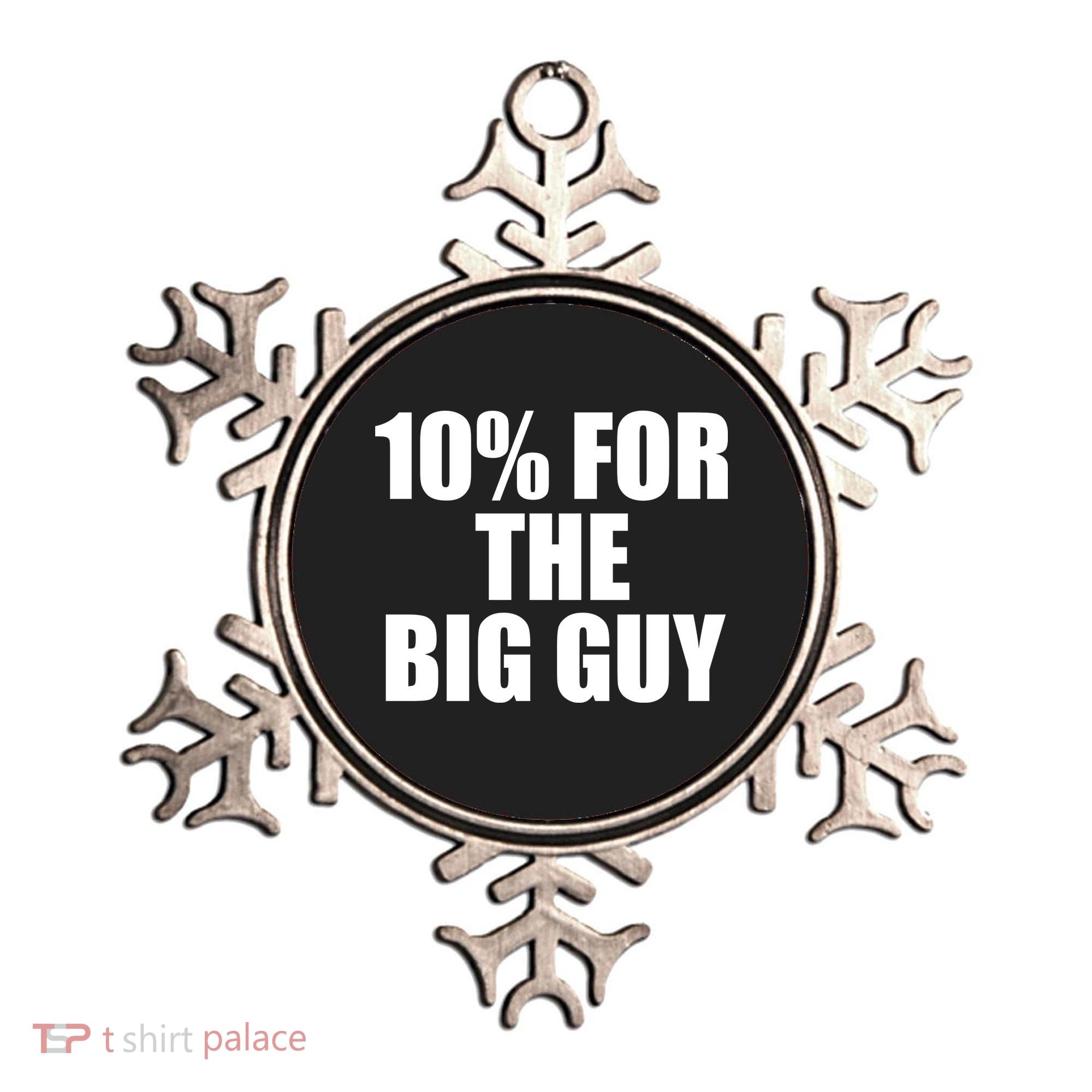 10% For The Big Guy Biden Ornament