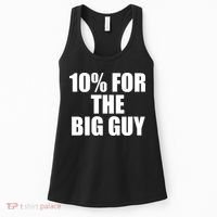 10% For The Big Guy Biden Women's Tank Top thumb 0
