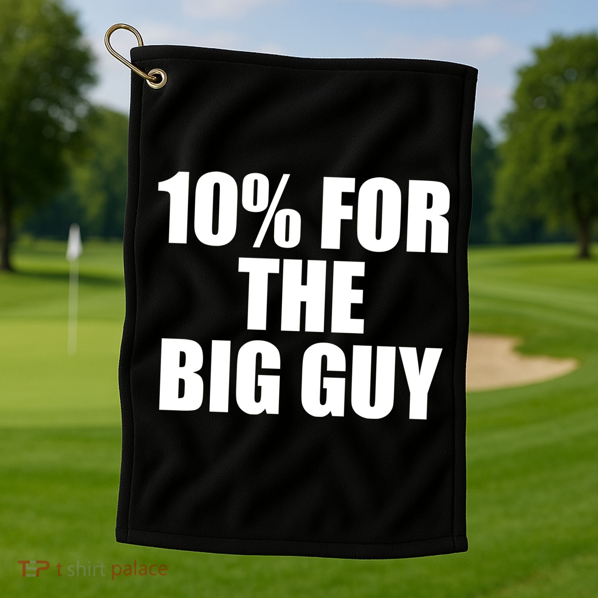 10% For The Big Guy Biden Golf Towel