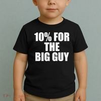 10% For The Big Guy Biden Toddler T-Shirt thumb 2