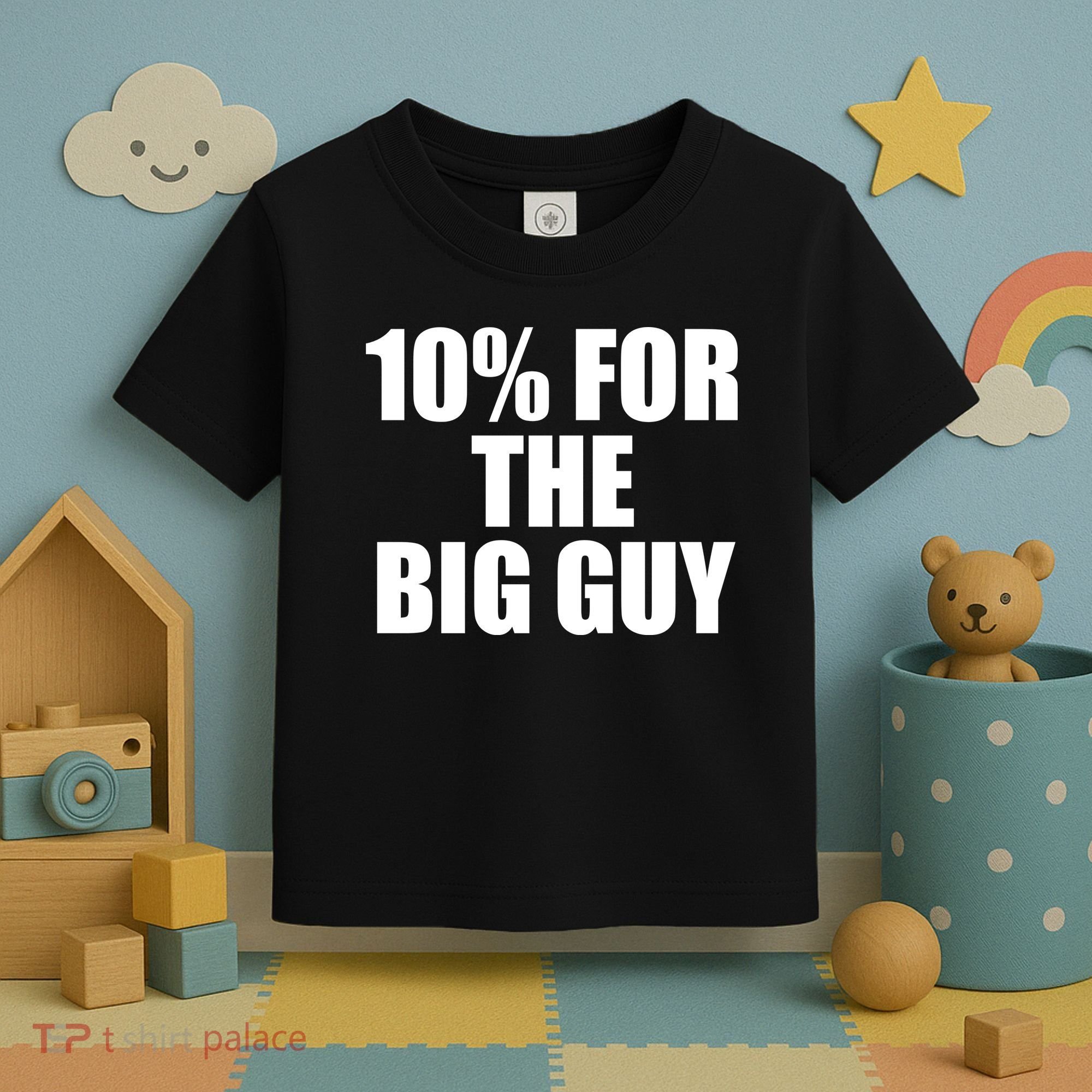 10% For The Big Guy Biden Toddler T-Shirt