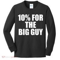 10% For The Big Guy Biden Kids Long Sleeve Shirt thumb 0