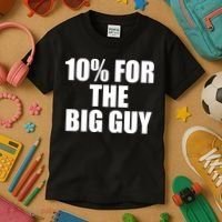 10% For The Big Guy Biden Kids T-Shirt thumb 3