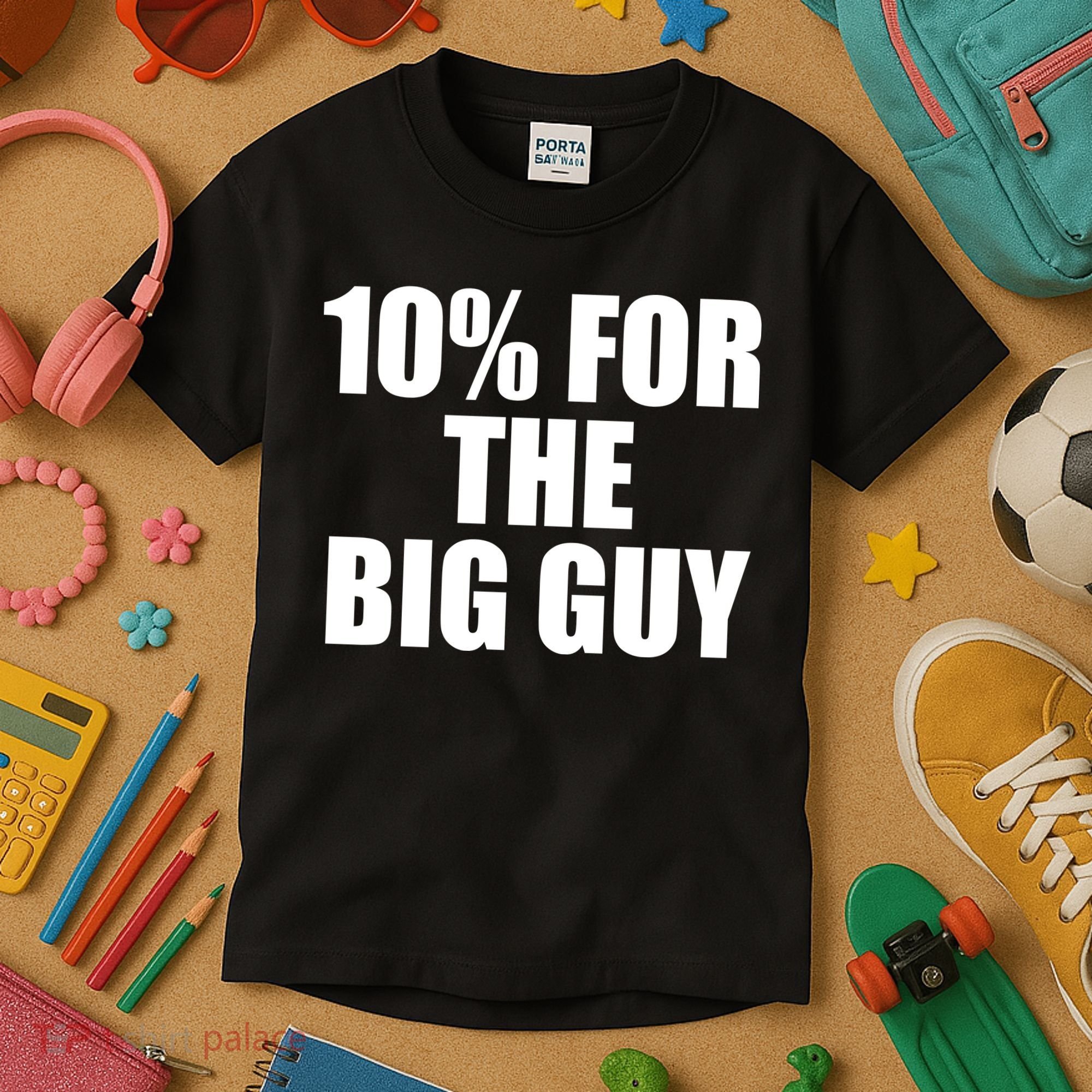 10% For The Big Guy Biden Kids T-Shirt