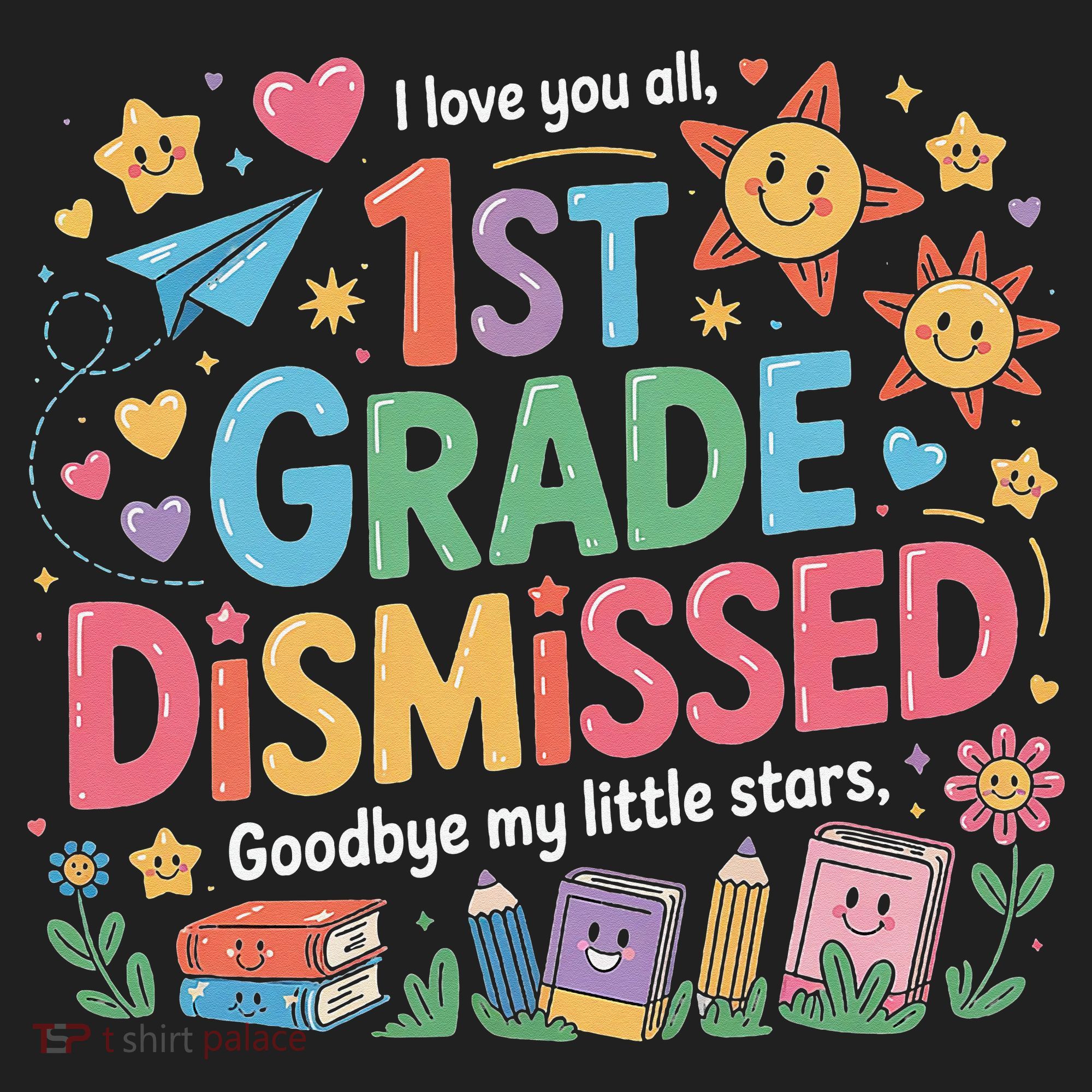 1st Grade Class Dismissed Last Day Of School Teachers Hat