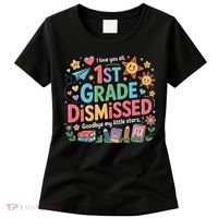 1st Grade Class Dismissed Last Day Of School Teachers Women's T-Shirt thumb 0