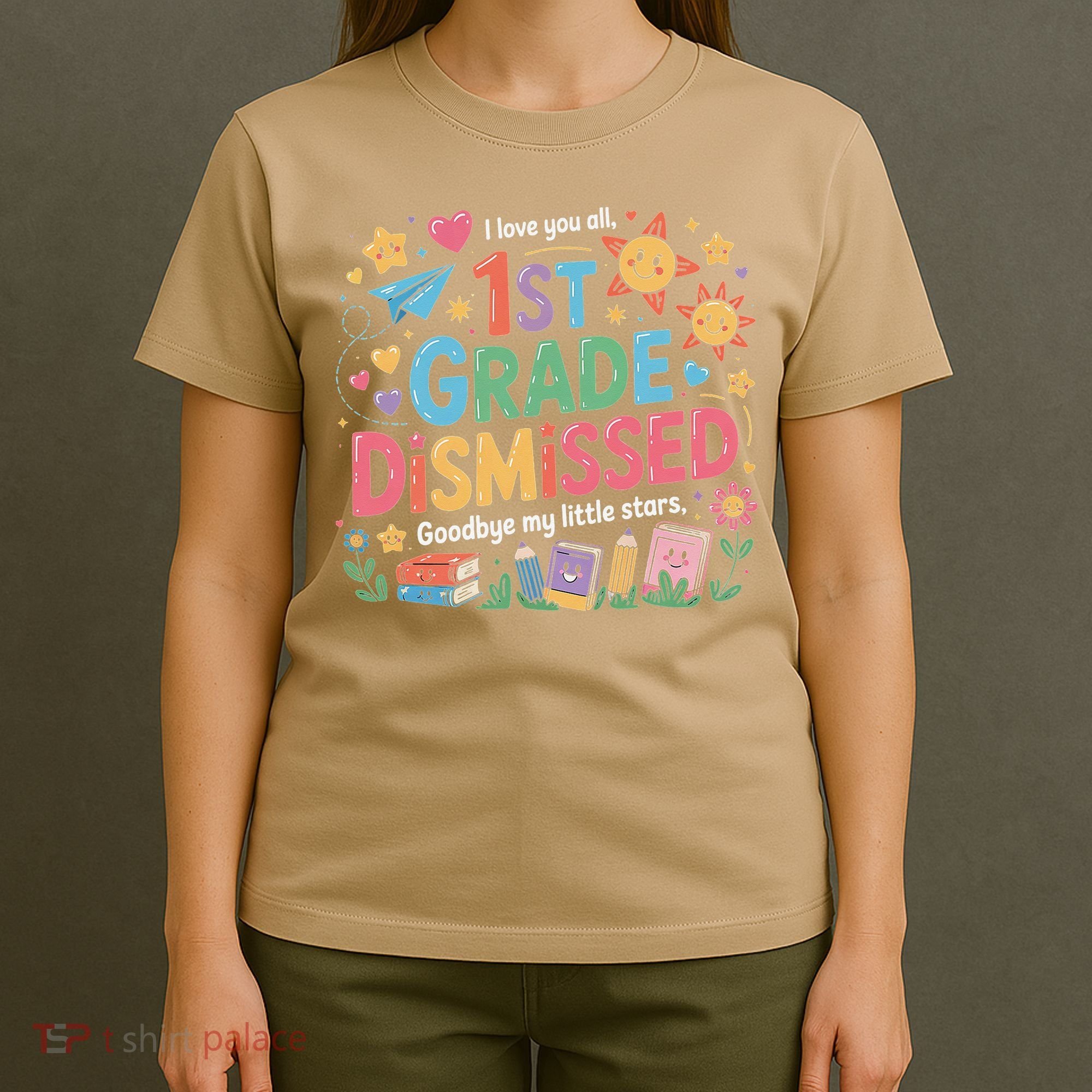 1st Grade Class Dismissed Last Day Of School Teachers T-Shirt