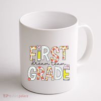 1st Grade Dream Team Teacher Happy First Day Of School Coffee Mug thumb 1