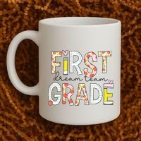 1st Grade Dream Team Teacher Happy First Day Of School Coffee Mug thumb 2
