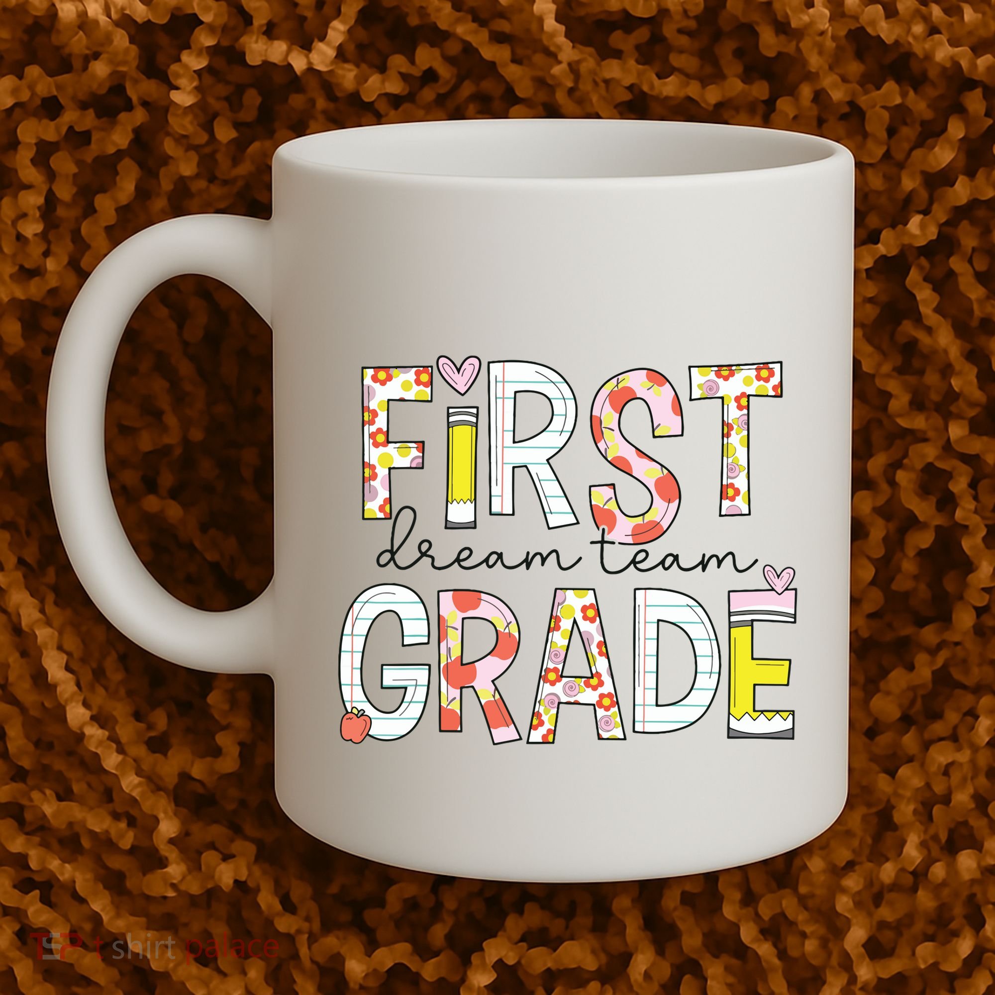 1st Grade Dream Team Teacher Happy First Day Of School Coffee Mug