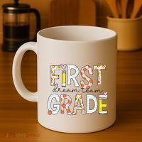 1st Grade Dream Team Teacher Happy First Day Of School Coffee Mug thumb 4