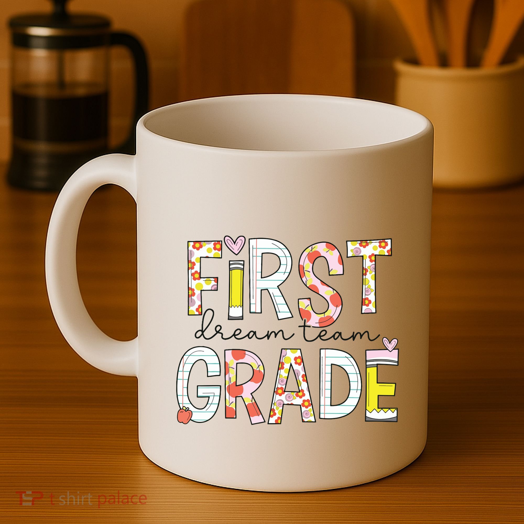1st Grade Dream Team Teacher Happy First Day Of School Coffee Mug