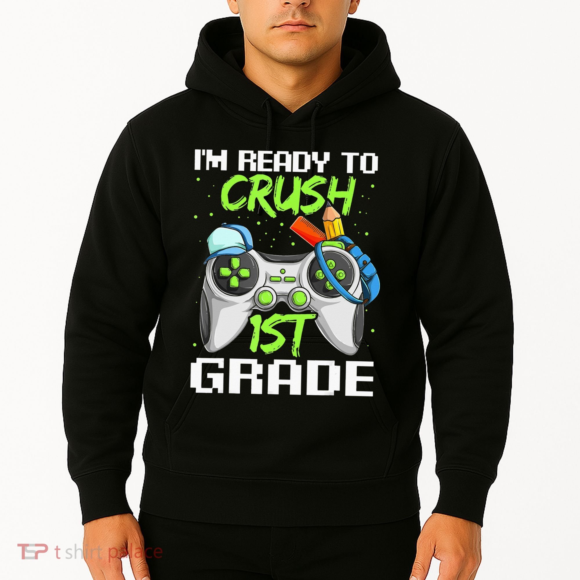 1St Grade Gamer  Ready To Crush First Grade Hoodie