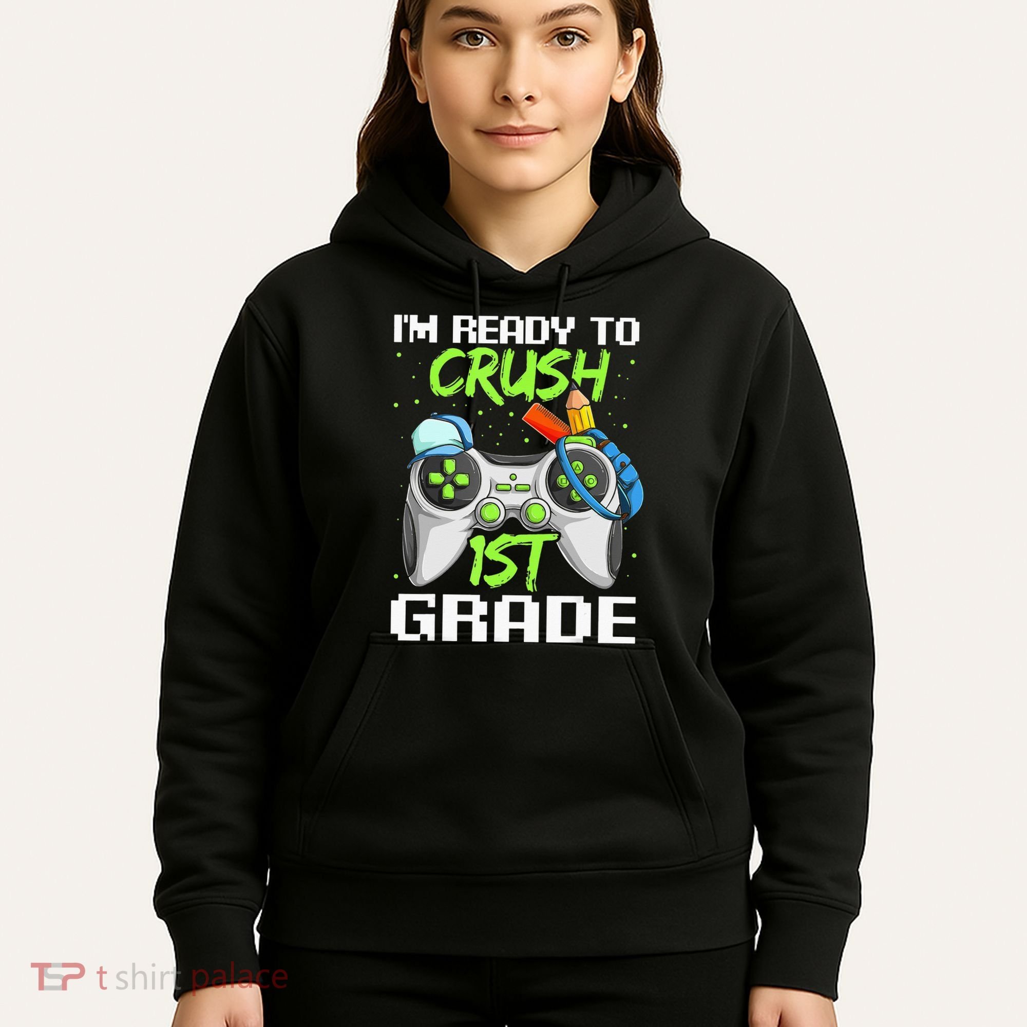 1St Grade Gamer  Ready To Crush First Grade Hoodie