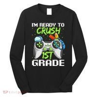 1St Grade Gamer  Ready To Crush First Grade Long Sleeve Shirt thumb 0