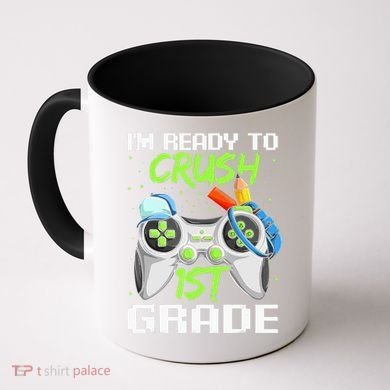1St Grade Gamer  Ready To Crush First Grade Coffee Mug
