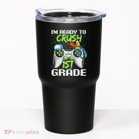 1St Grade Gamer  Ready To Crush First Grade Tumbler thumb 0