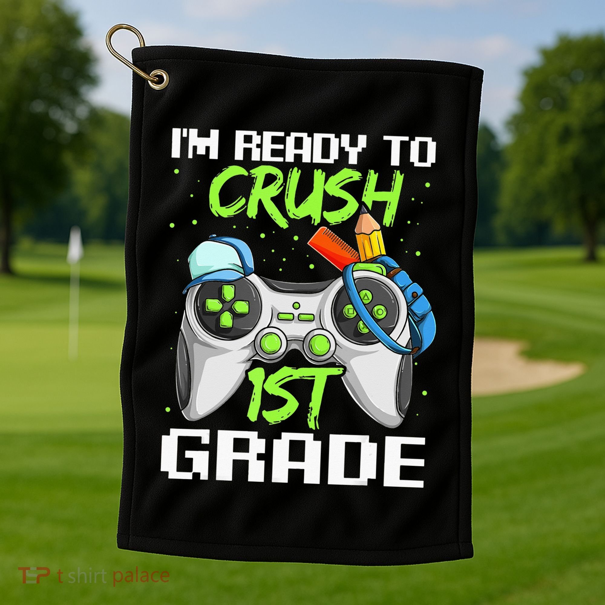 1St Grade Gamer  Ready To Crush First Grade Golf Towel