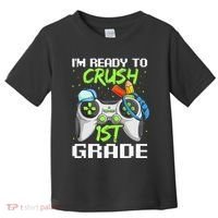 1St Grade Gamer  Ready To Crush First Grade Toddler T-Shirt thumb 0