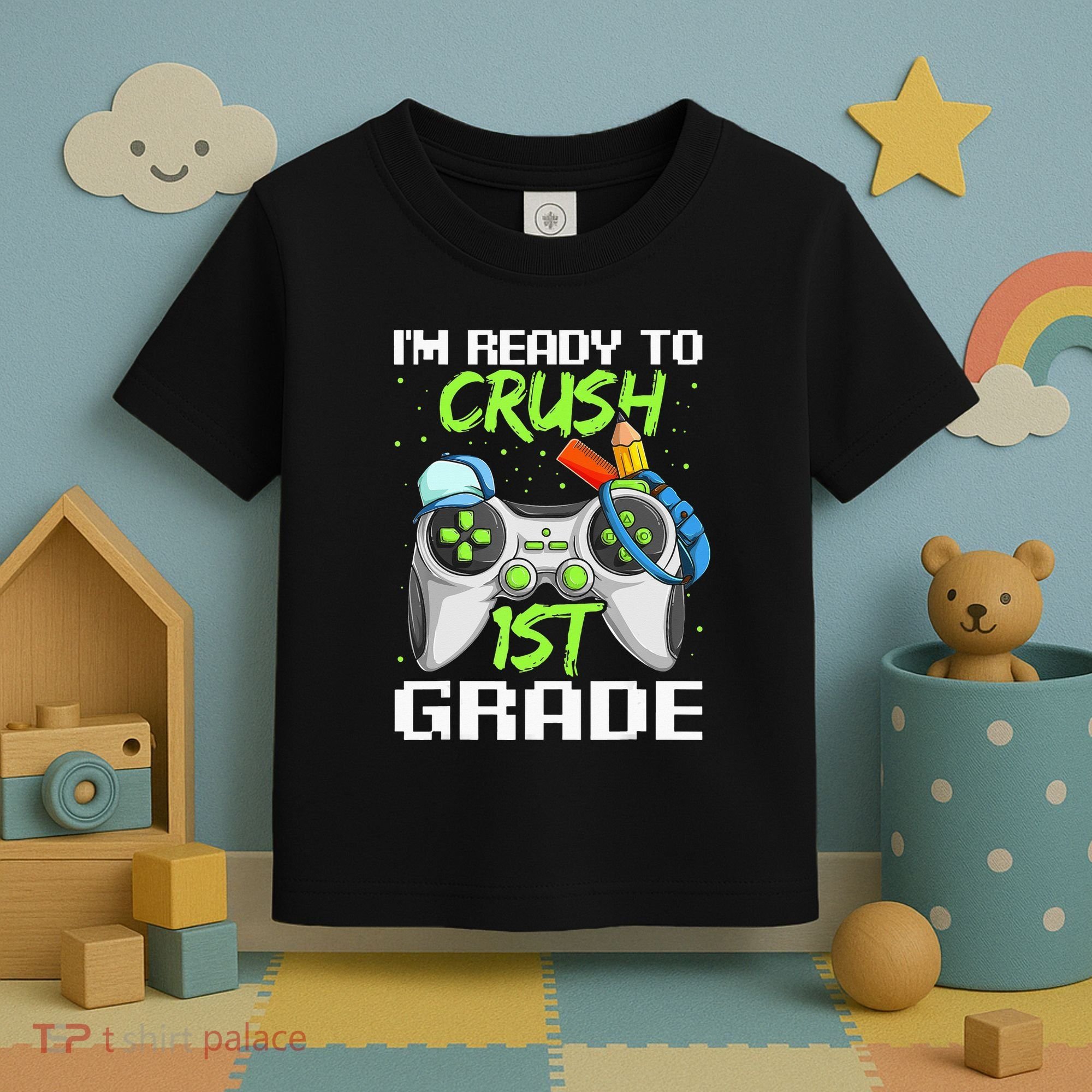 1St Grade Gamer  Ready To Crush First Grade Toddler T-Shirt